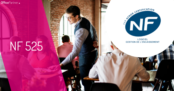 Certification NF525 : Logiciels Conformes - OfficePartner
